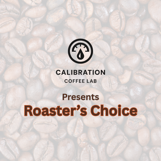 Calibration Coffee Lab: Roaster's Choice (12 oz. bag)